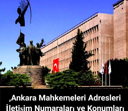 Ankara Mahkemeleri Adresleri