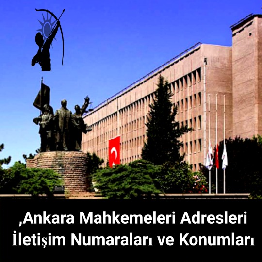 Ankara Mahkemeleri Adresleri